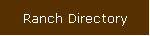 Ranch Directory